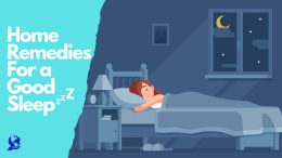 अच्छी नींद के लिए घरेलू उपाय (Home Remedies For Sleep)