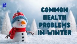 सर्दियों में होने वाली समस्या से बचने के नेचुरल तरीके (Common Health Problems In Winter )