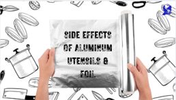 क्या एल्युमिनियम के बर्तन और फॉइल धीमा जहर है? (Side Effects Of Aluminum Utensils & Foil)