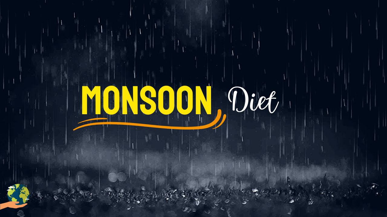Monsoon Diet मानसून में क्या खाएं और क्या नहीं? The Aarn Group